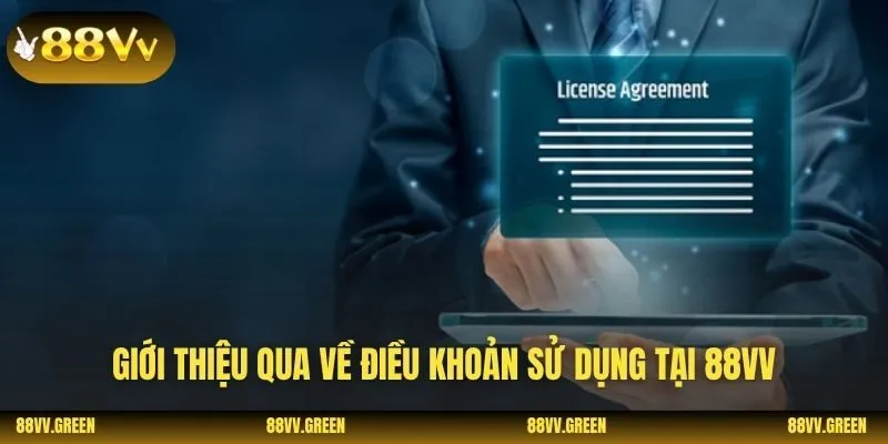 Giới thiệu qua về điều khoản sử dụng tại 88VV