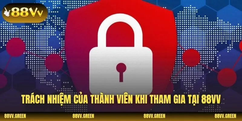 Trách nhiệm của thành viên khi tham gia tại 88VV